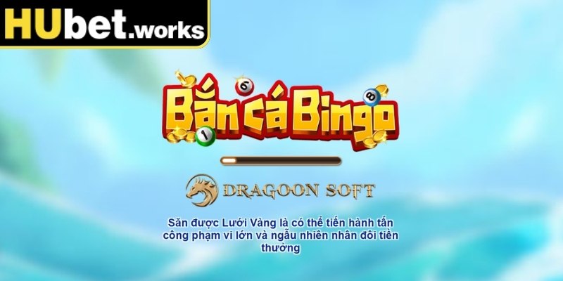 Giới thiệu khái quát về trò chơi Bắn Cá Bingo Hubet
