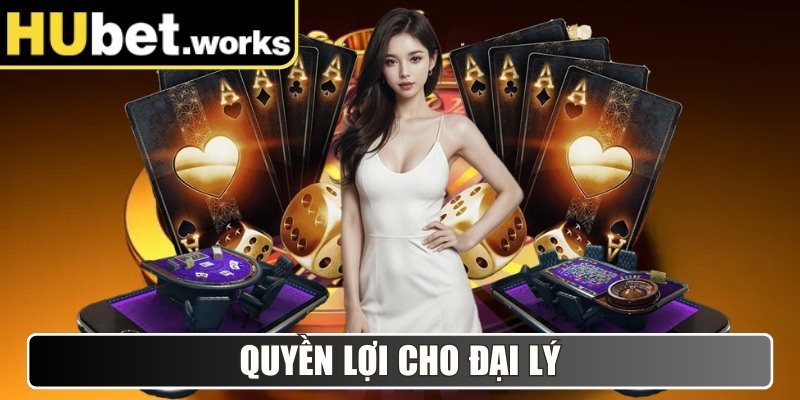 Quyền lợi cho đại lý