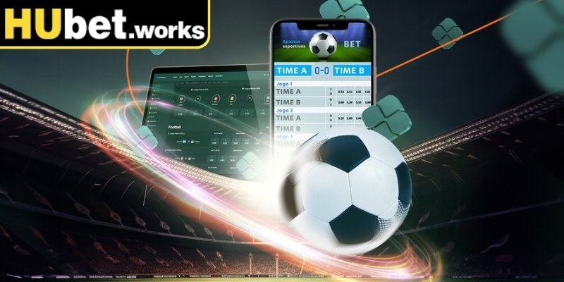 Tìm hiểu tường tận về bản chất kèo tỷ số Hubet